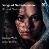 Richard Blackford. Songs of Nadia Anjuman. CD